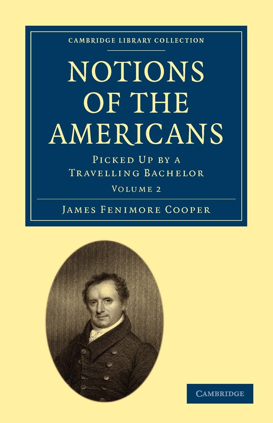 Notions of the Americans - Cooper, James Fenimore