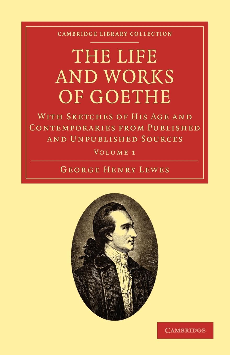 The Life and Works of Goethe, Vol. 1 - Lewes, George Henry
