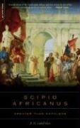 Scipio Africanus: Greater Than Napoleon - Hart, B. H. Liddell