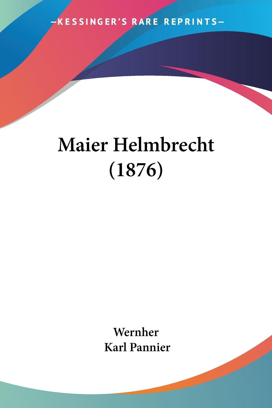Maier Helmbrecht (1876) - Wernher Pannier, Karl