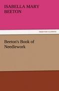Beeton s Book of Needlework - Beeton, Isabella Mary