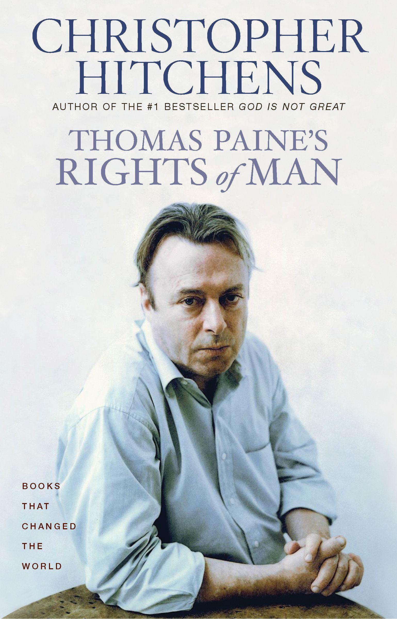 Thomas Paine s Rights of Man: A Biography - Hitchens, Christopher