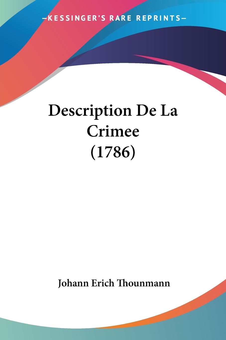 Description De La Crimee (1786) - Thounmann, Johann Erich