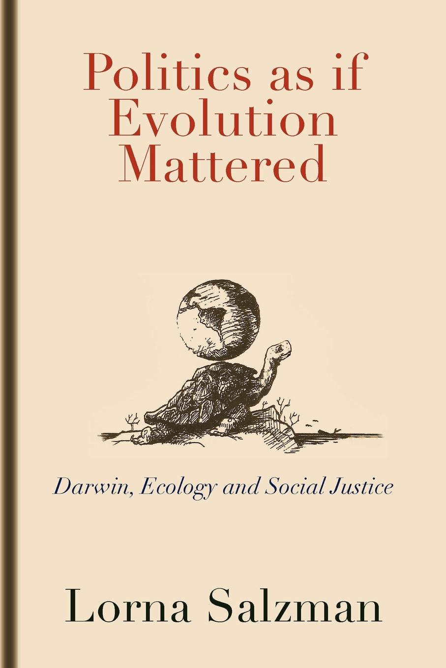 Politics as If Evolution Mattered - Salzman, Lorna