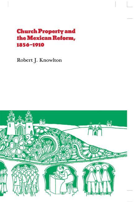 CHURCH PROPERTY & THE MEXICAN - Knowlton, Robert