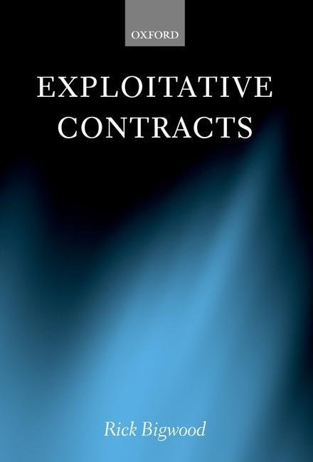 Exploitative Contracts - Bigwood, Rick