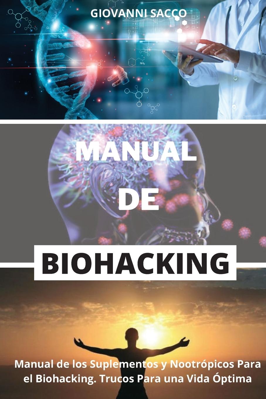 MANUAL DE BIOHACKING - Sacco, Giovanni