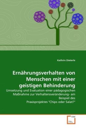 Ernaehrungsverhalten von Menschen mit einer geistigen Behinderung - Dieterle, Kathrin