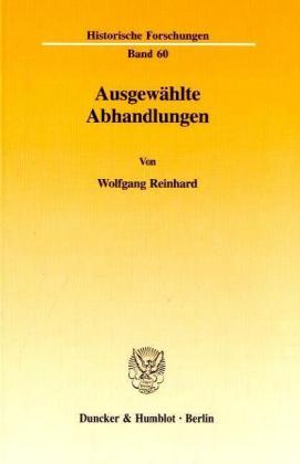 Ausgewaehlte Abhandlungen. - Reinhard, Wolfgang
