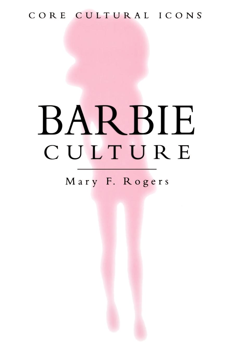 Barbie Culture - Rogers, Mary F.