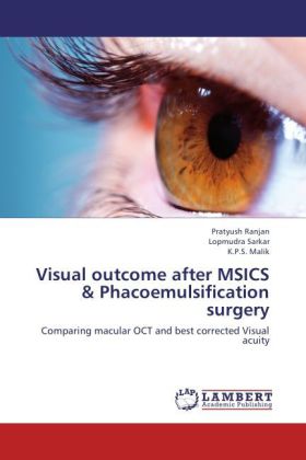 Visual outcome after MSICS & Phacoemulsification surgery - Ranjan, Pratyush Sarkar, Lopmudra Malik, K. P. S.