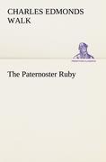 The Paternoster Ruby - Walk, Charles Edmonds