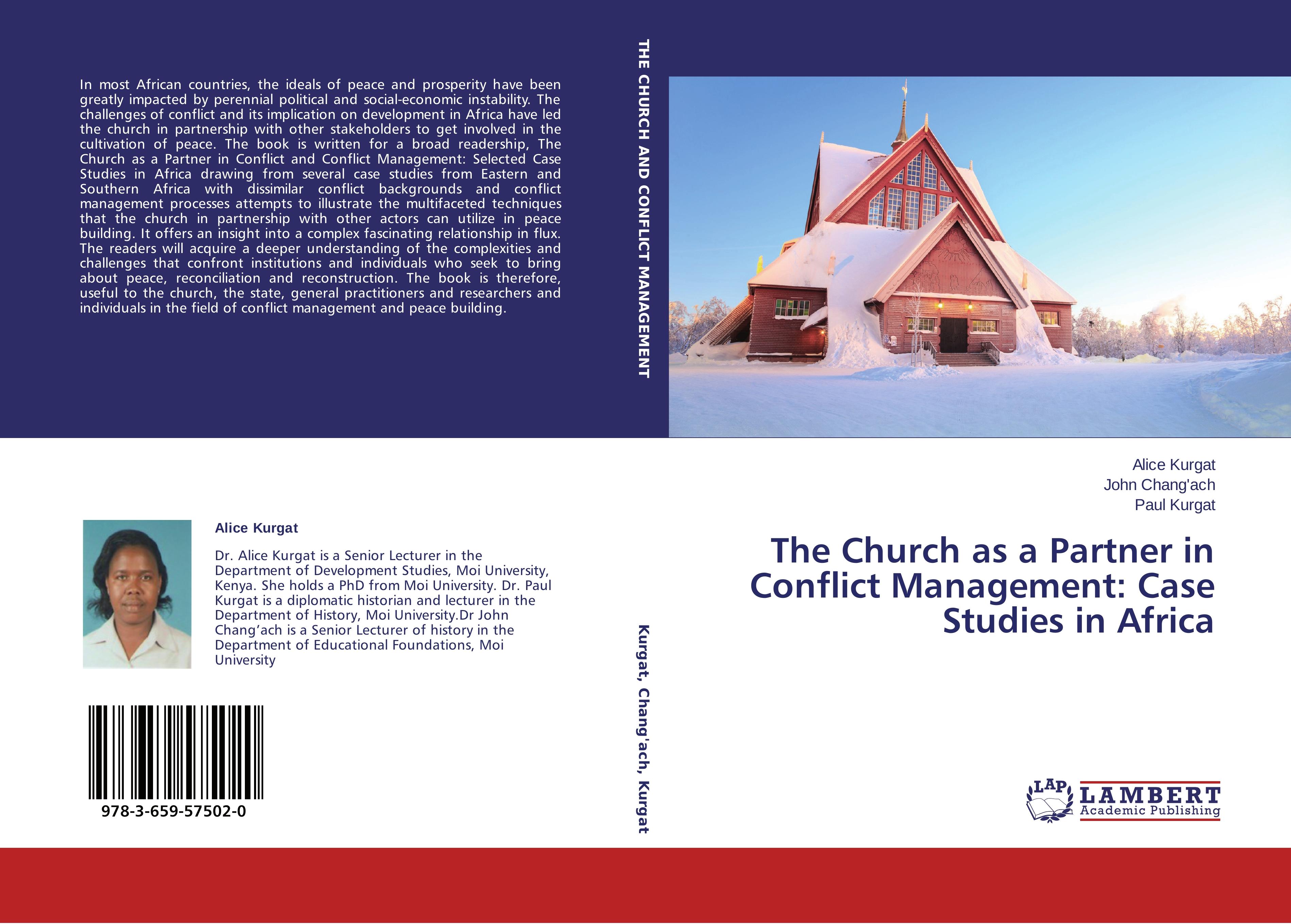 The Church as a Partner in Conflict Management: Case Studies in Africa - Alice Kurgat John Chang ach Paul Kurgat