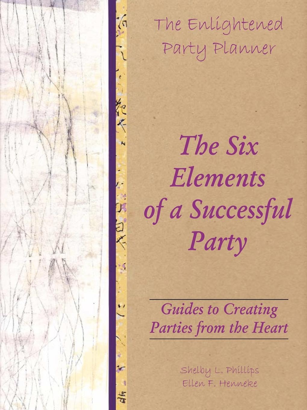 The Enlightened Party Planner - Phillips, Shelby L. Henneke, Ellen F.