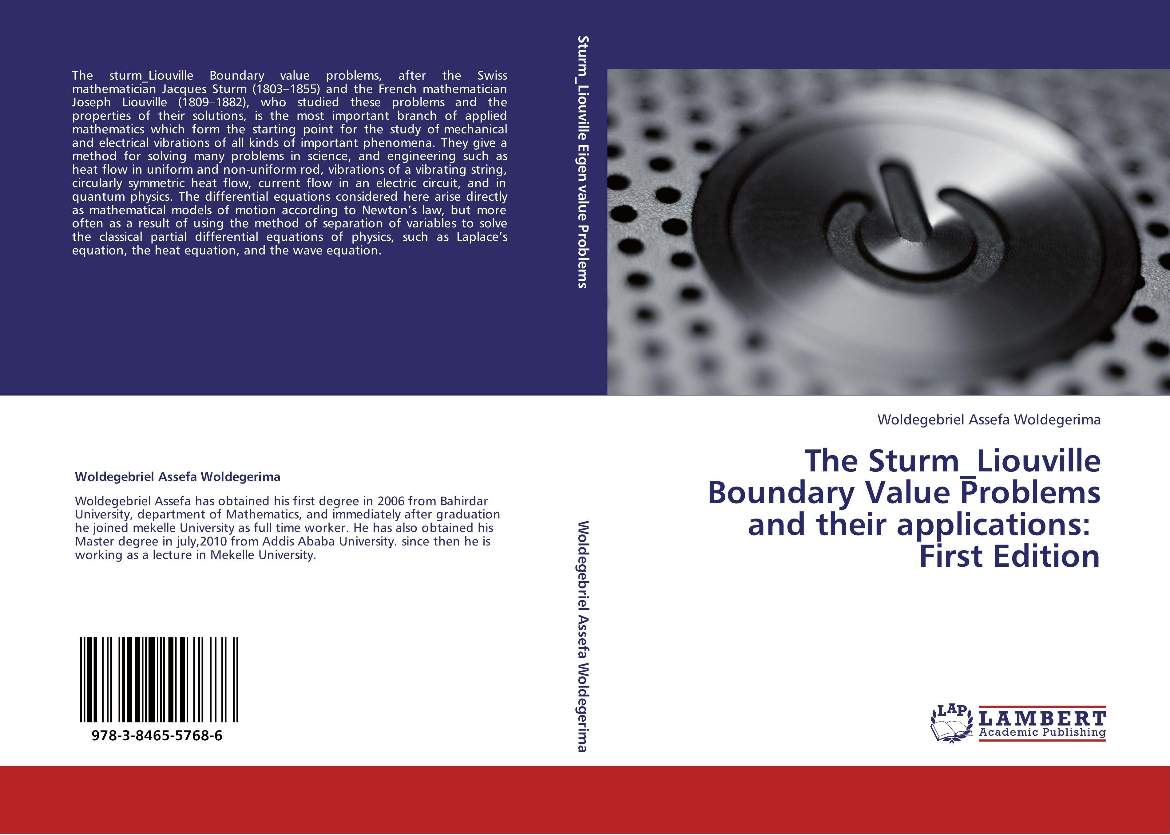 The Sturm_Liouville Boundary Value Problems and their applications: First Edition - Woldegebriel Assefa Woldegerima