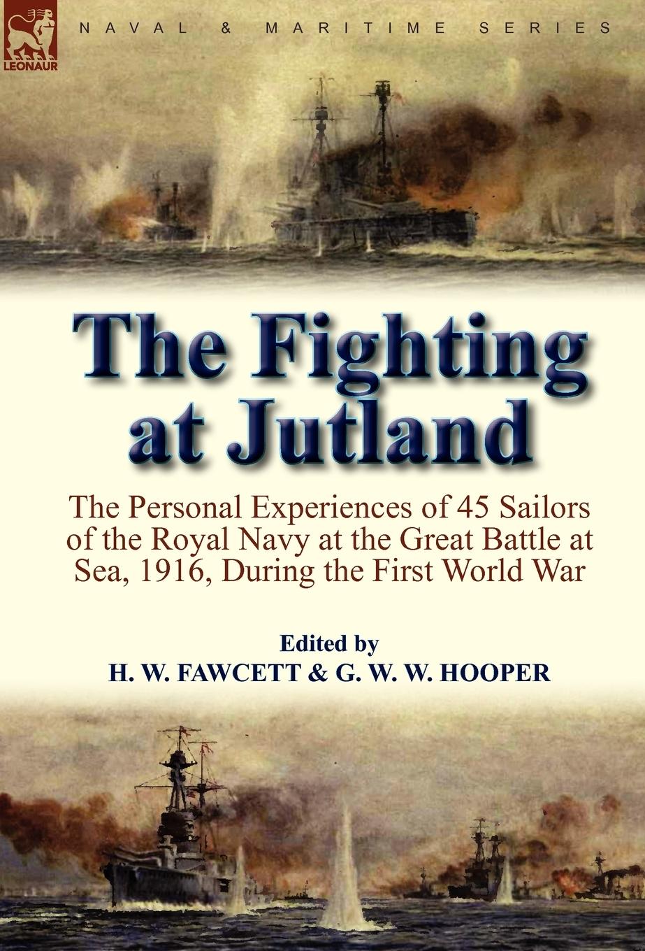 The Fighting at Jutland - Fawcett, H. W. Hooper, G. W. W.