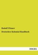 Deutsches Kolonial-Handbuch. Bd.2 - Fitzner, Rudolf