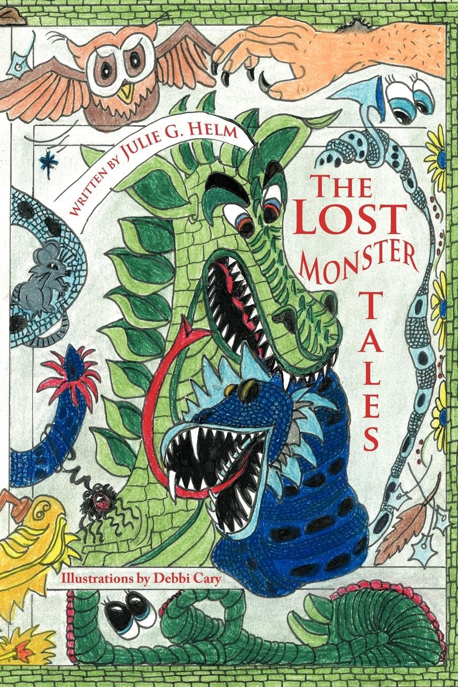 The Lost Monster Tales - Helm, Julie G.