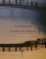 Maclure, J: Secularism and Freedom of Conscience - Maclure, Jocelyn Taylor, Charles