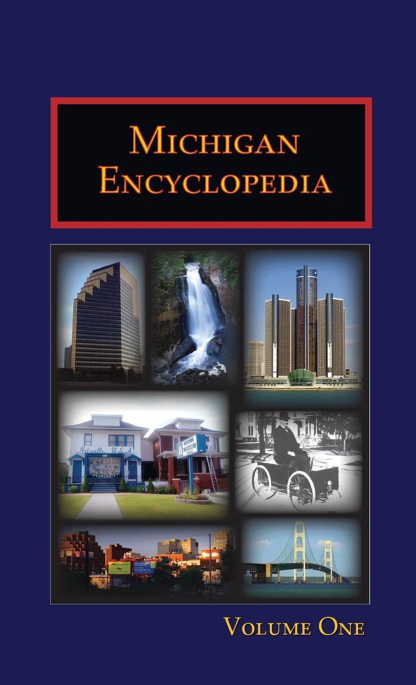 Michigan Encyclopedia (Volume 1) - Hannan, Caryn Herman, Jennifer L
