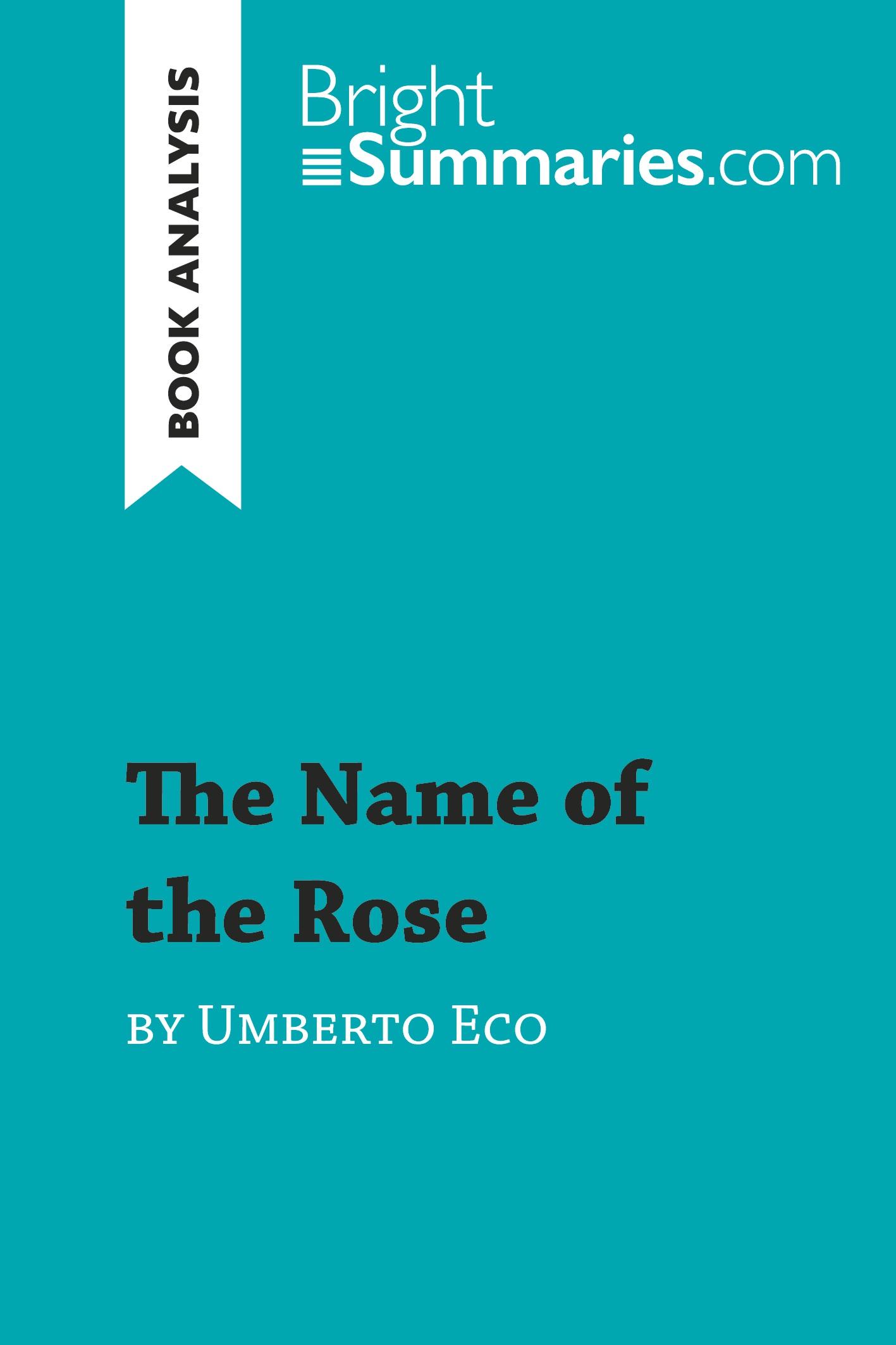 The Name of the Rose by Umberto Eco (Book Analysis) - Summaries, Bright