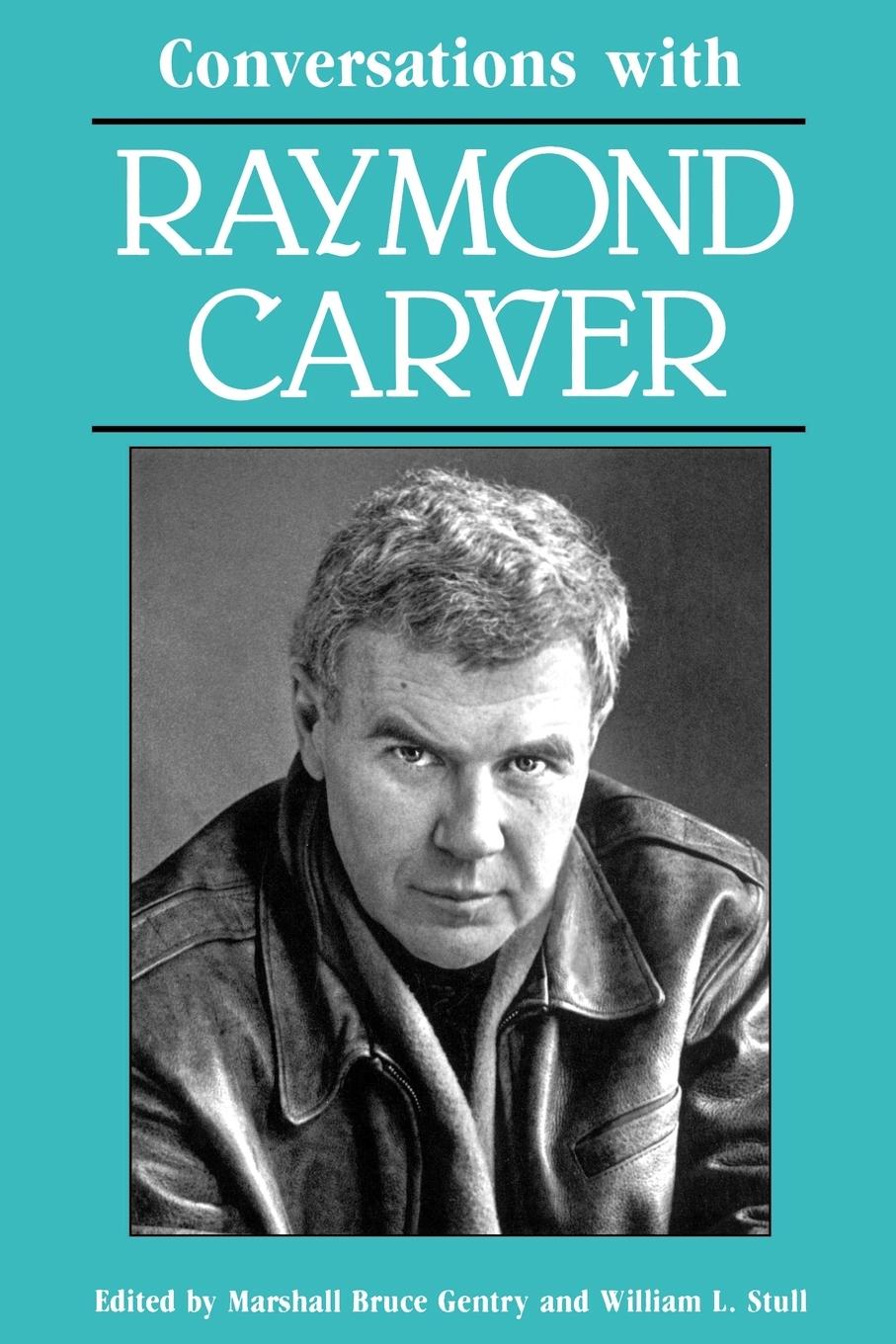 Conversations with Raymond Carver - Carver, Raymond