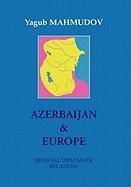 Azerbaijan & Europe - Mahmudov, Yagub
