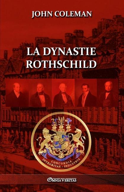 La dynastie Rothschild - Coleman, John