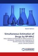 Simultaneous Estimation of Drugs by RP-HPLC - Maithani, Mukesh