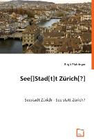 See[]Stad[t]t Zuerich[?] - Pfahringer, Birgit