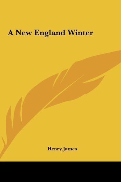 A New England Winter - James, Henry