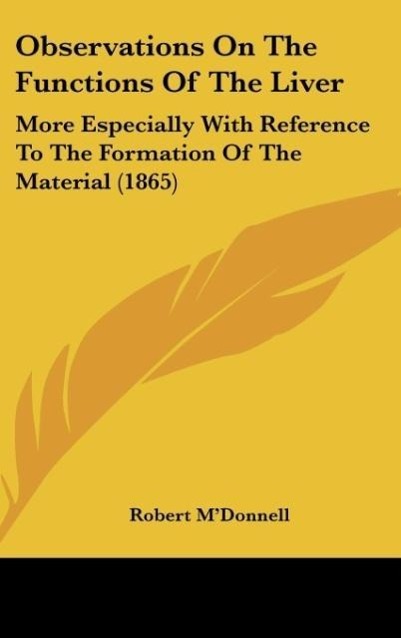 Observations On The Functions Of The Liver - M Donnell, Robert