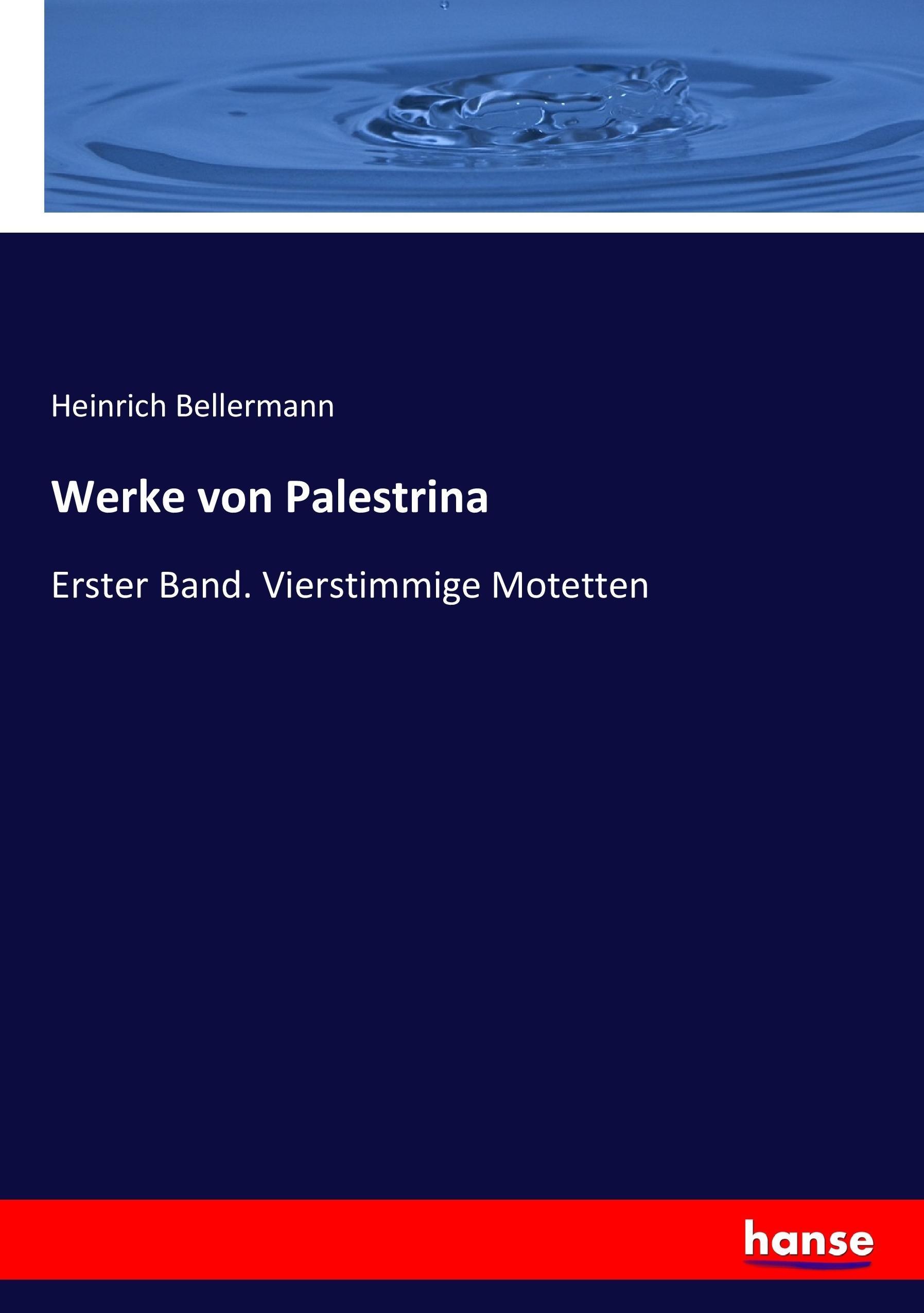 Werke von Palestrina - Bellermann, Heinrich