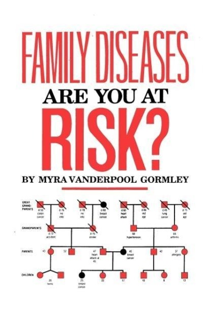 Family Diseases - Gormley, Myra Vanderpool Gormley