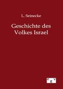 Geschichte des Volkes Israel - Seinecke, L.
