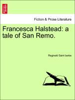 Saint barbe, R: Francesca Halstead: a tale of San Remo. - Saint barbe, Reginald