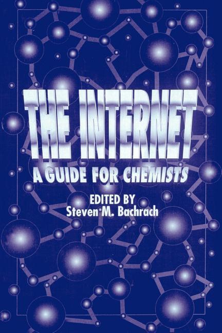 The Internet: A Guide for Chemists - Bachrach
