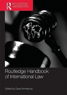 Routledge Handbook of International Law - Armstrong, David