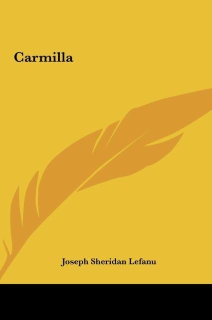 Lefanu, J: Carmilla - Lefanu, Joseph Sheridan