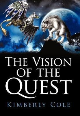 The Vision of the Quest - Cole, Kimberly