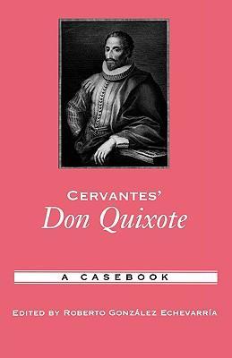 Cervantes  Don Quixote: A Casebook