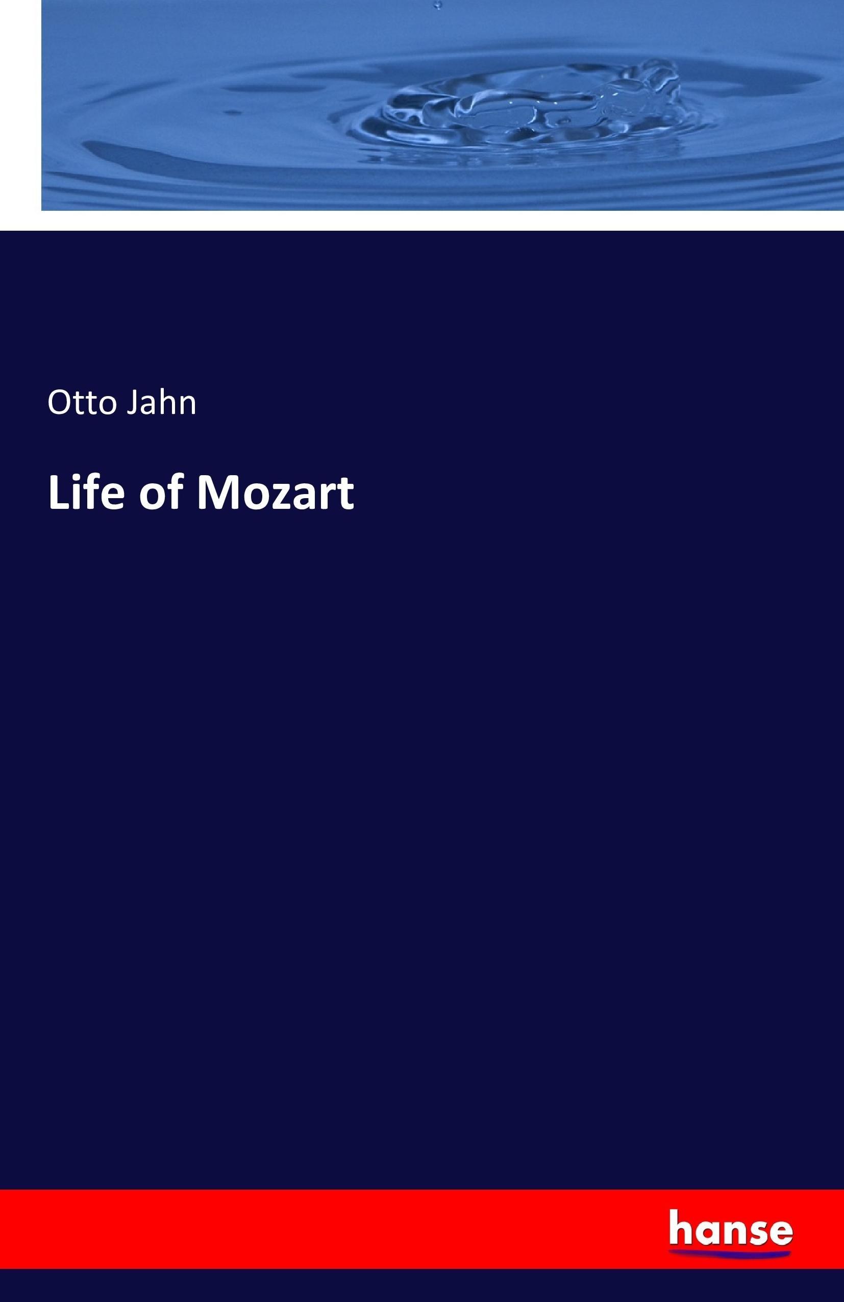 Life of Mozart - Jahn, Otto