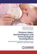 Preterm labor: bacteriological and immunological investigations - Mohammed S.A.Razzak Mohammed A.K.Al-Saadi Taiseer A.K.Al-Hussainy