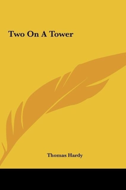 Two On A Tower - Hardy, Thomas