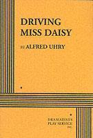 Driving Miss Daisy - Uhry, Alfred