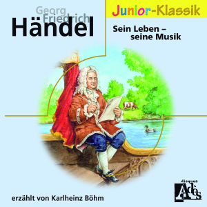 Georg Friedrich Haendel, Sein Leben - seine Musik, 1 Audio-CD - Dobson, Virgil M/Haendel, Georg F