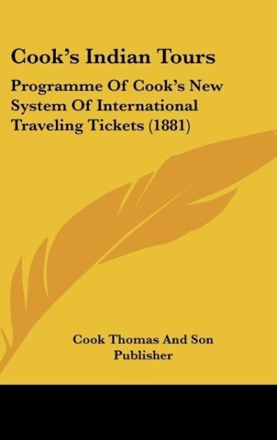 Cook s Indian Tours - Cook Thomas And Son Publisher