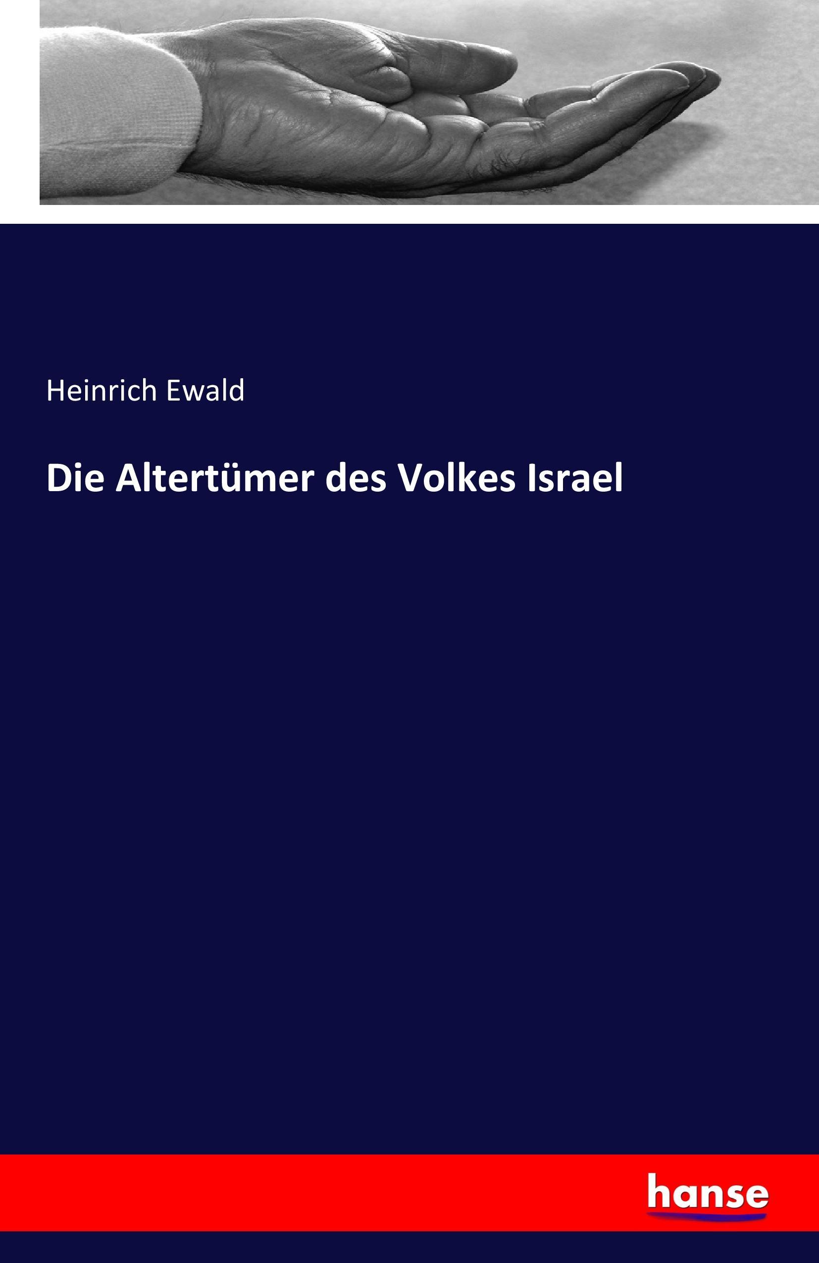 Die Altertuemer des Volkes Israel - Ewald, Heinrich