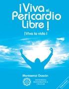 Viva el Pericardio Libre ! - Gascon Segundo, Montserrat