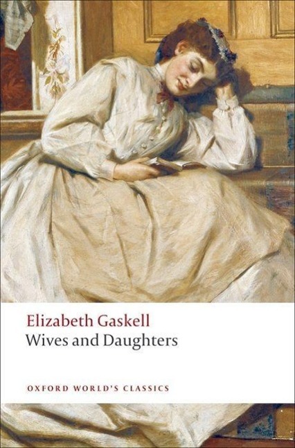 Wives and Daughters. Frauen und Toechter, englische Ausgabe - Gaskell, Elizabeth